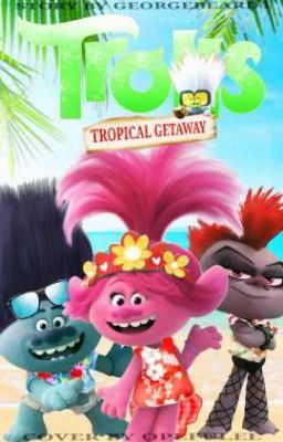 Trolls: Tropical Getaway