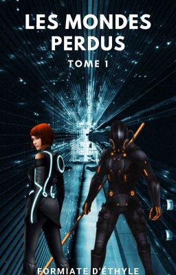 Tron - Les Mondes Perdus - Tome 1