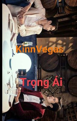 Trọng Ái - Kinn Vegas