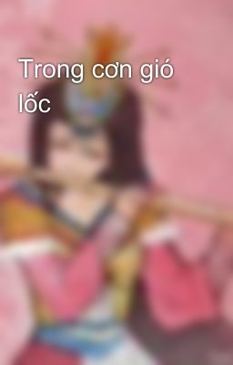 Trong cơn gió lốc