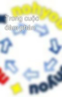 Trong cuộc đàm phán