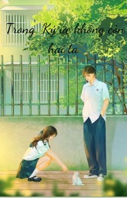 Trong Ký Ức Không Còn Hai Ta