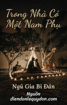 Trong nhà có một nam phụ | Ngũ Gia Bì Đản