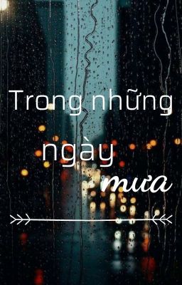 Trong những ngày mưa