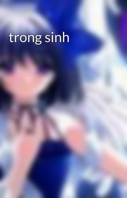 trong sinh