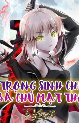 Trọng Sinh Chi Bá Chủ Mạt Thế