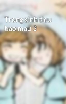 Trong sinh tieu bao mau 3