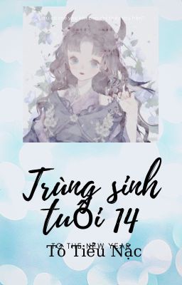 Trọng sinh tuổi 14