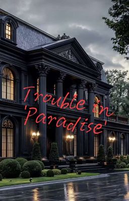 Trouble in ' Paradise ' (On Hold)