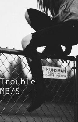 Trouble MB/S