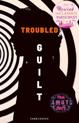 Troubled Guilt