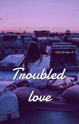 Troubled Love