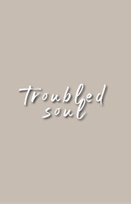 ─ TROUBLED SOUL.         misc. ⊹ ࣪ 