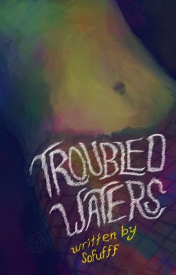 Troubled Waters