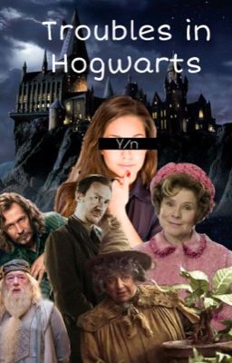 Troubles in hogwarts