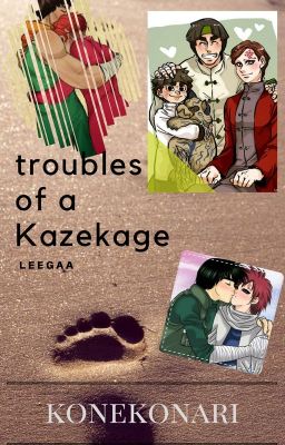 Troubles of a Kazekage (LeeGaa)