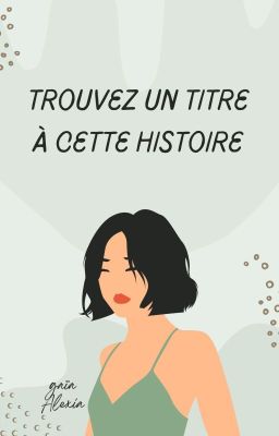 Trouvez un titre à cette histoire