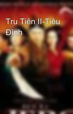 Tru Tiên II-Tiêu Đình