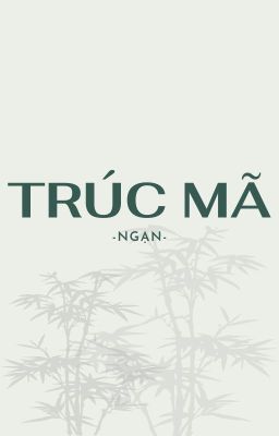 Trúc mã - Ngạn