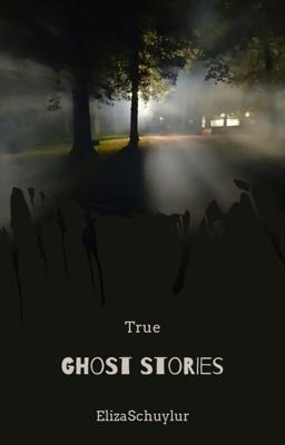 True Ghost Stories