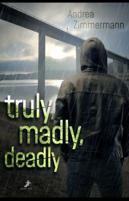 truly, madly, deadly - für immer (erschienen im Deadsoft-Verlag)