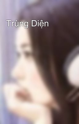 Trùng Diện 