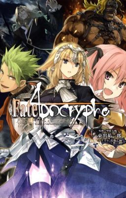 【 Trung văn phiên dịch 】Fate/Apocrypha quyển thứ nhất