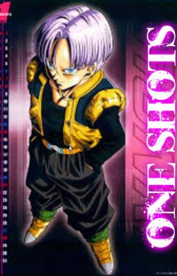 trunks x reader:one shots[request open]