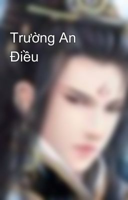 Trường An Điều