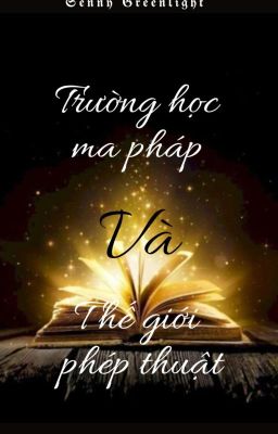 Trường Học Ma Pháp và Thế Giới Phép Thuật