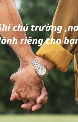 Trường note, dành riêng cho bạn.