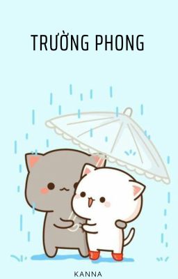 TRƯỜNG PHONG - KANNA