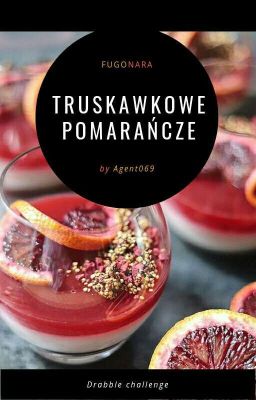 Truskawkowe Pomarańcze | Fugonara