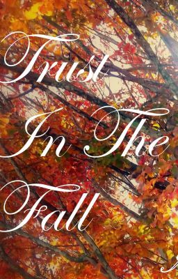 Trust in the Fall