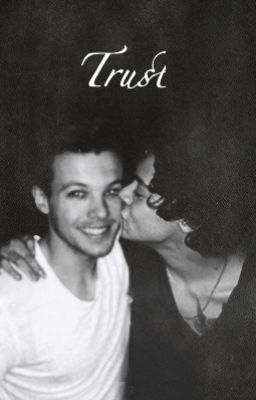 Trust {Larry Stylinson}