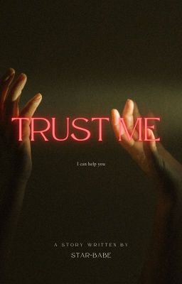 Trust me