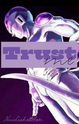 Trust me  |Freezer X Tu|