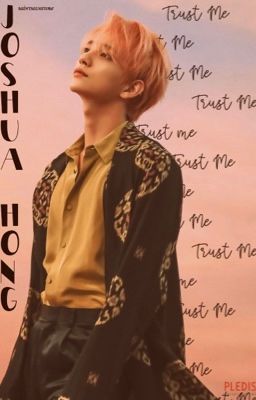 Trust Me | Joshua Hong [2]