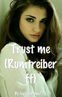 Trust Me(Rumtreiber FF)