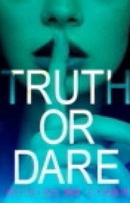 Truth And Dare!!