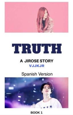 Truth❤️| Jirosé  (Spanish Version)