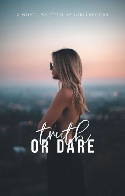 Truth Or Dare