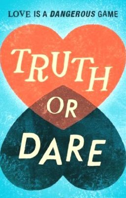 Truth or Dare