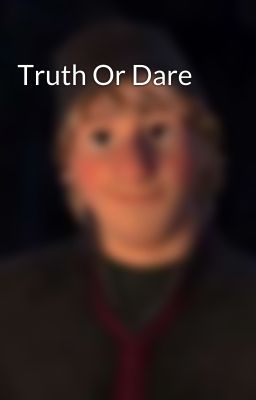 Truth Or Dare