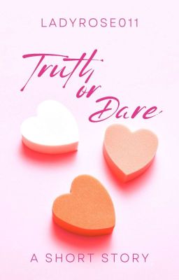 Truth or Dare