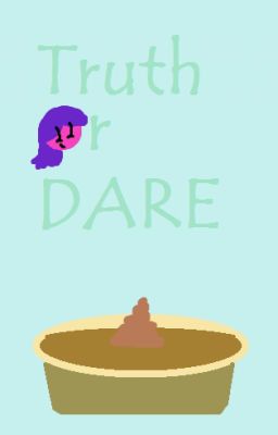 Truth or DARE