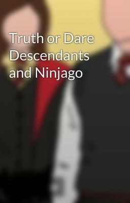 Truth or Dare Descendants and Ninjago