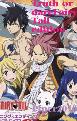 Truth or Dare Fairy Tail edition