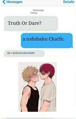 Truth or Dare [Todobaku Chatfic]