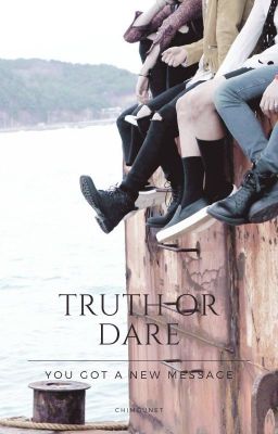 Truth or dare - You got a new message